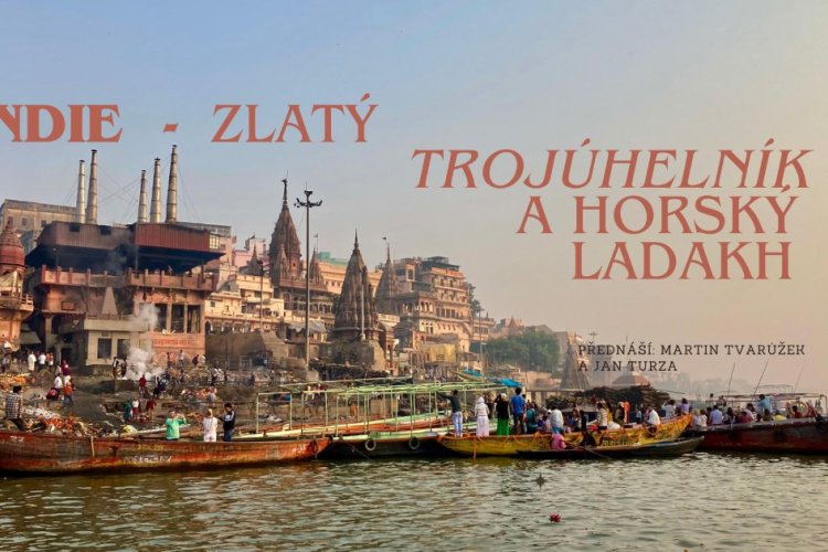 Páteční podvečer - INDIE ZLATÝ TROJÚHELNÍK A HORSKÝ LADAKH